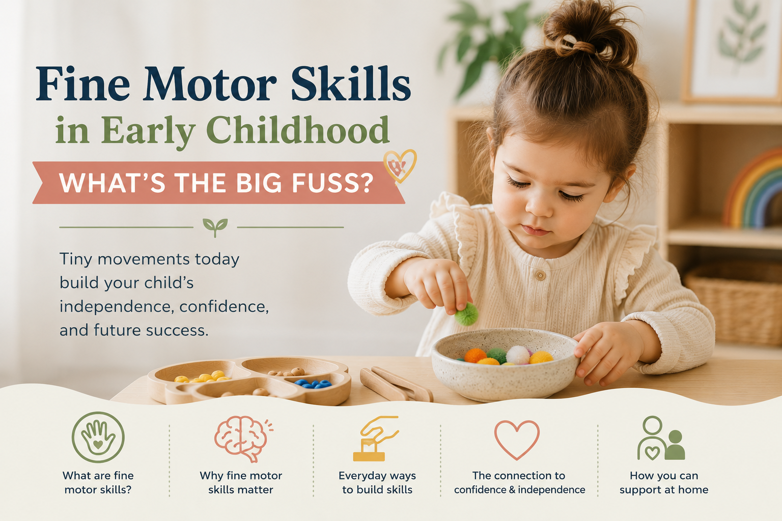 Fine Motor Skills in Early Childhood – What’s the Big Fuss?